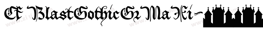 Cf BlastGothicGrMaXi字体转换